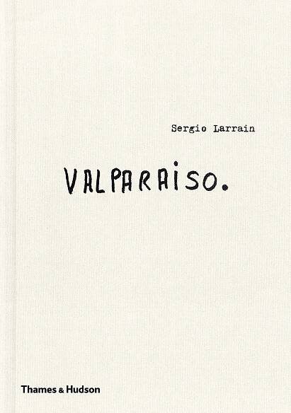 Sergio Larrain – Valparaíso