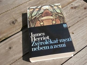 JAMES HERRIOT - ZVĚROLÉKAŘ MEZI NEBEM A ZEMÍ