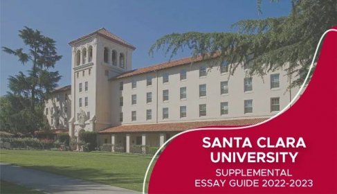 Santa Clara University Supplemental Essays 2022-23