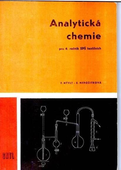 Kniha Analytická chemie pro 4. ročník středních průmyslových škol textilních, oboru chemické technologie textilu - Trh knih - online antikvariát