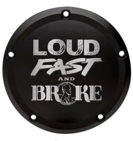 Custom Harley Derby Cover "Loud Fast Broke"