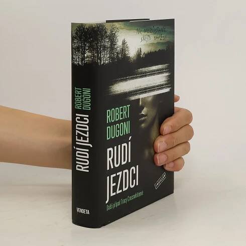 Robert Dugoni Rudí jezdci