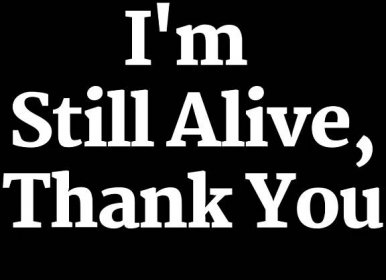 I'm Still Alive, Thank You - Marcy McKay
