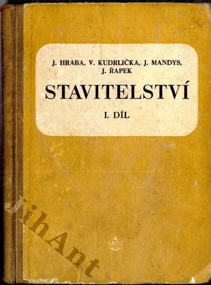Hraba, Josef: Stavitelství, 1956.