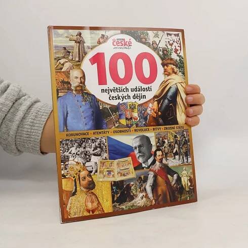 100 největších událostí českých dějin - Tajemství české minulosti