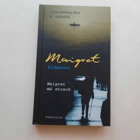 Dostaveníčko u rybářů Maigret má strach - Georges Simenon - Knihy a časopisy