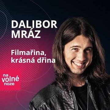 #17 - Dalibor Mráz - Na volné noze