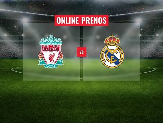 Liverpool FC - Real Madrid CF