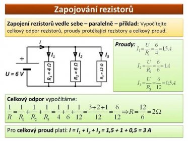 Zapojení rezistorů vedle sebe – paralelně – příklad: Vypočítejte celkový odpor rezistorů, proudy protékající rezistory a celkový proud. I. Proudy: ∆ ∆ I1. ∆ I2. ∆ I3. R1 = 4 Ω. R2 = 6 Ω. R3 = 12 Ω. U = 6 V. Celkový odpor vypočítáme: Pro celkový proud platí: I = I1 + I2 + I3 = 1, ,5 = 3 A.