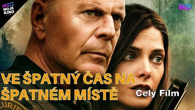 VE ŠPATNÝ ČAS NA ŠPATNÉM MÍSTĚ I Český Dabing I Akční, Krimi I Celý Film I HD I Bruce Willis