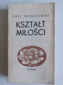 kształt miłości Broszkiewicz