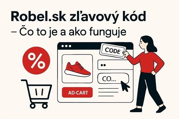 Robel.sk zľavový kód – čo to je a ako funguje pri nákupe obuvi a doplnkov