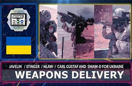 Video Analysis: Review of weapons delivered to Ukraine in case of Russian invasion