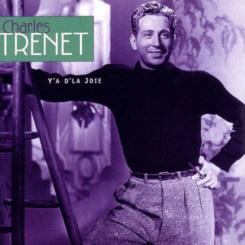 CHARLES TRENET: Y'a d'la joie - Arkadia Records