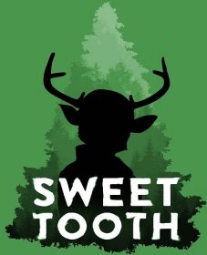 Sweet Tooth: Chlapec s parožím