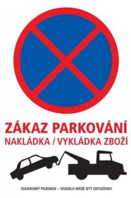 Zákaz parkování Nákladka / Výkladka zboží - Pozor Značky