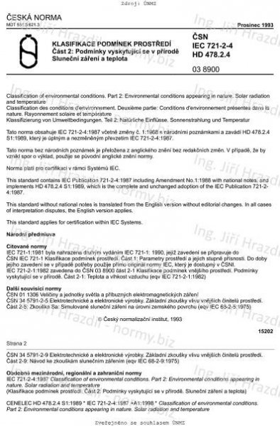 ČSN IEC 721-2-4 (038900) - Klasifikace podmínek prostředí. Část 2: Podmínky vyskytující se v přírodě. Sluneční záření a