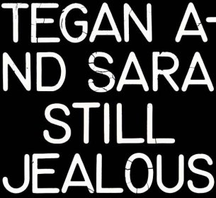 Tegan And Sara: Still Jealous - CD | filmnadvd.cz