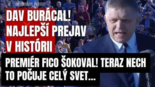 Dav burácal! Najlepší prejav v histórii! Premiér Fico šokoval! Nech to počuje celý svet čo poviem