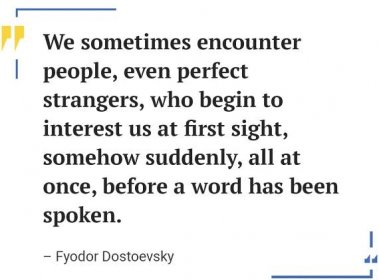 Fyodor Dostoevsky Quote.