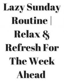 Lazy Sunday Routine | Relax & Refresh For The Week Ahead Lazy Sunday Quotes, Weekday Quotes, Its Friday Quotes, Relax Quotes, Sunday Routine, Spoken Words, Humor, Happy Sunday, Image Quotes