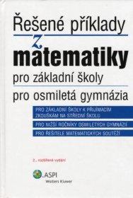 Řešené příklady z matematiky pro základní školy a osmiletá gymnázia (2. rozšířené vydání) - Iveta Schulzová, Ján Kováčik