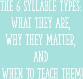 The 6 (or 7) Syllable Types: What They Are, Why They Matter, And When To Teach Them! - Learning at the Primary Pond