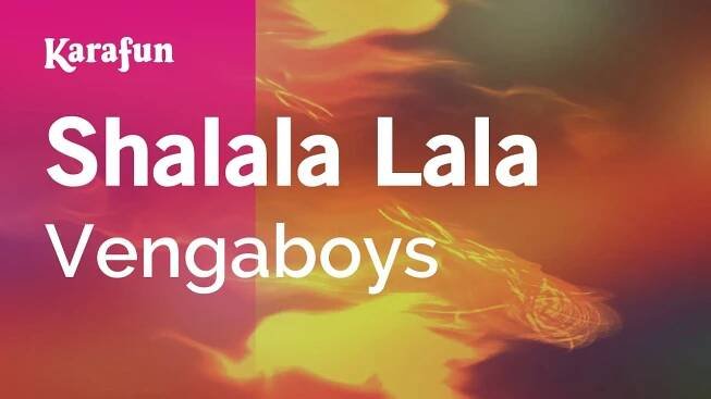 Shalala Lala - Vengaboys