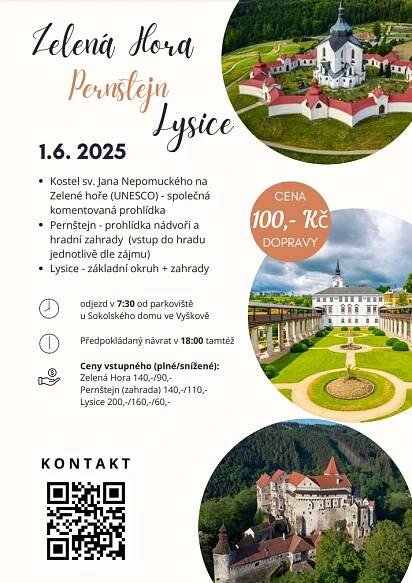 Ne 1.6., Sborový výlet Unesco zámek Zelená Hora (u Ždáru nad Sázavou), Pernštejn, Lysice – Sborový dům