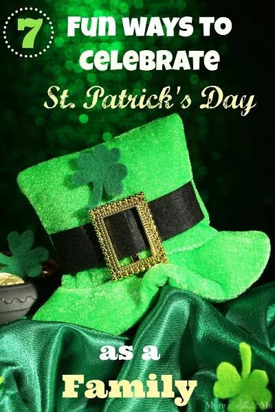 7 Fun Ways to Celebrate St. Patrick's Day as a Family