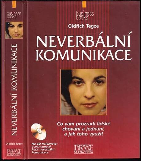 📙 Neverbální komunikace : [co vám prozradí lidské chování a jednání, a jak toho využít] - Oldřich Tegze (2003, Computer