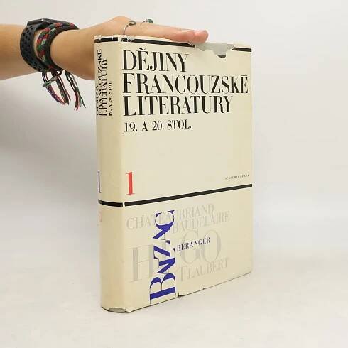 Dějiny francouzské literatury 19. a 20. století. Díl 1