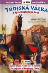 Trojská válka - Bájná Odysseova lest (edice Světová četba pro školáky)