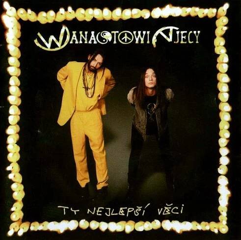 Wanastowi Vjecy - Ty Nejlepší Věci - CD