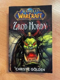 World of Warcraft - Zrod Hordy - Knižní sci-fi / fantasy