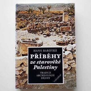 Hans Bardtke - Příběhy ze starověké Palestiny 