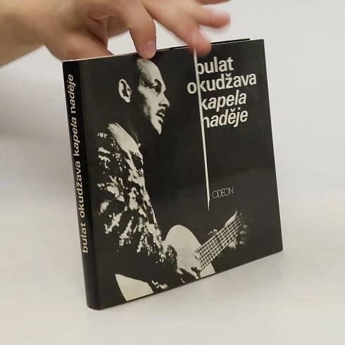 Bulat Okudžava. Kapela naděje