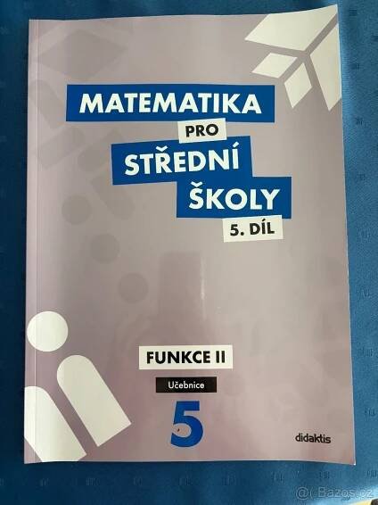Matematika pro střední školy 5. díl - Teplice