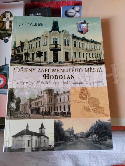 Kniha Dějiny zapomenutého města Hodolan - osudy největší české obce před branami Olomouce - Trh knih - online antikvariát