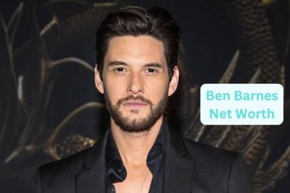 Ben Barnes Net Worth 2023: Movies and TV Shows Height Wife