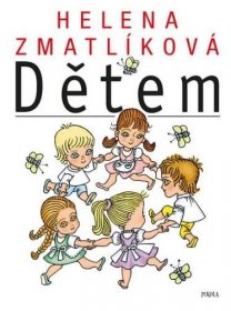 Helena Zmatlíková dětem - kolektiv autorů