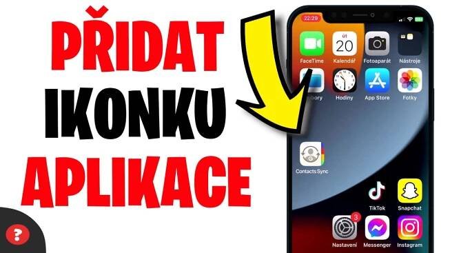 Jak přidat ikonku aplikace na plochu iPhonu