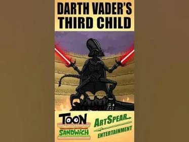 Darth Vader gives birth - TOON SANDWICH #funny #starwars #alien #darthvader #animation