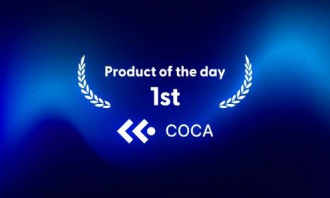 COCA Wins "No1 Product of the Day" Award on Product Hunt and Hits 250,000 Wallets Mark