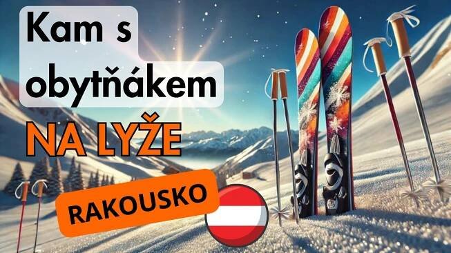 Kam s obytňákem na lyže - Rakousko