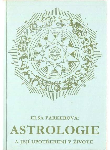 Astrologie a její upotřebení v životě (horoskopy) - Antikvariát Valentinská