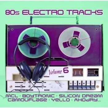 Zahraniční hudba CD Various: 80s Electro Tracks Volume 6 2021