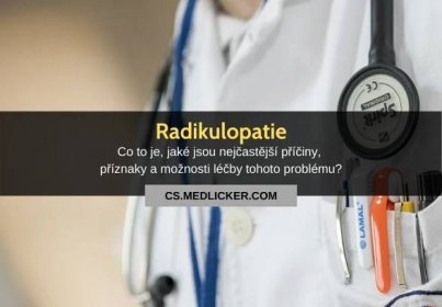 Radikulopatie: příčiny, příznaky, diagnostika a léčba