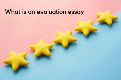 evaluation essay writing
