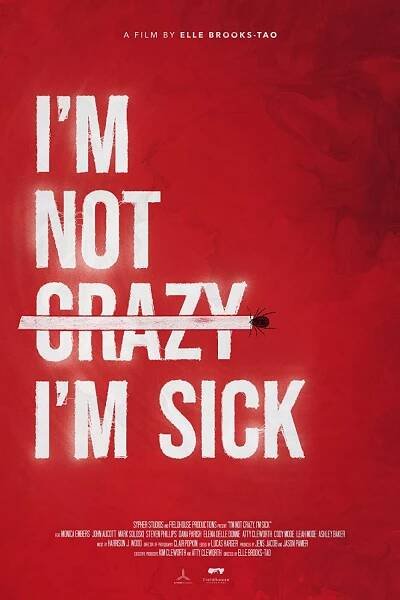 I'm Not Crazy, I'm Sick (2023)